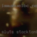Sluts Stockton